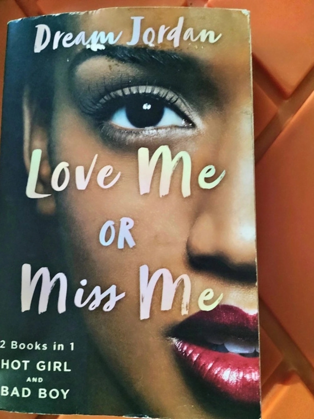 Dream Jordan Love Me or Miss Me Romance Novel Book